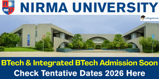 Nirma University B.Tech & Integrated B.Tech–MBA Admission 2026 to Begin Soon; Check Tentative Dates Here